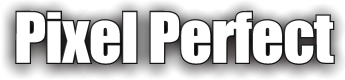 Pixel Perfect Graphics